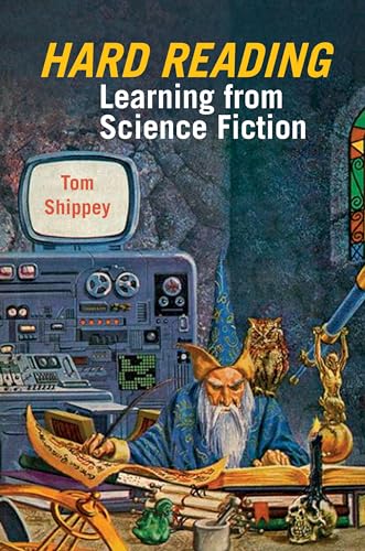 Hard Reading: Learning from Science Fiction (Liverpool Science Fiction Texts and Studies, 53, Band 53)