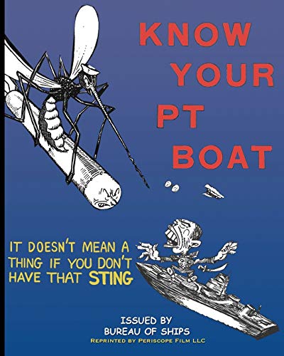 Know Your PT Boat von Periscope Film LLC