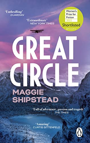 Great Circle: The soaring and emotional novel shortlisted for the Women’s Prize for Fiction 2022 and shortlisted for the Booker Prize 2021 von Penguin