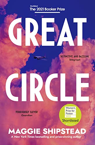 Great Circle: The soaring and emotional novel shortlisted for the Women’s Prize for Fiction 2022 and shortlisted for the Booker Prize 2021 von Doubleday