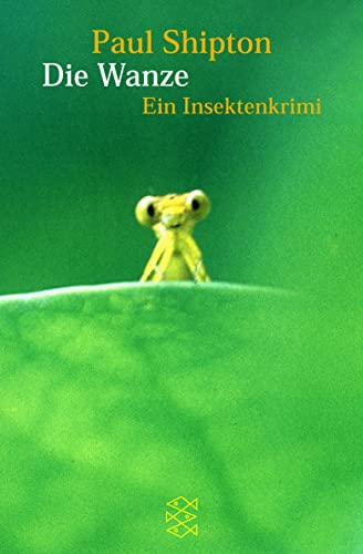 Die Wanze: Ein Insektenkrimi Die Wanze: Ein Insektenkrimi