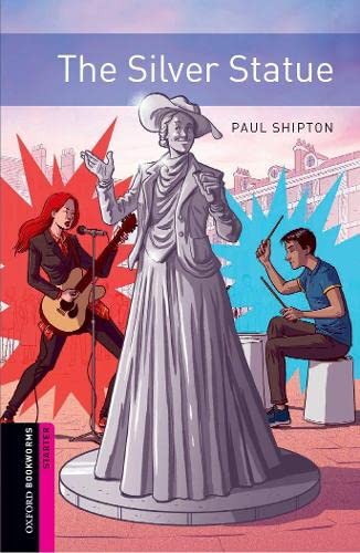 Oxford Bookworms: Starter:: The Silver Statue: Graded readers for secondary and adult learners