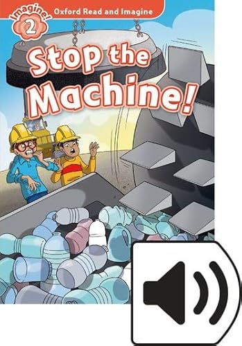 Oxford Read and Imagine 2. Stop the Machine! MP3 Pack von Oxford University Press