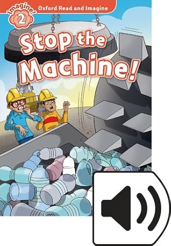 Oxford Read and Imagine 2. Stop the Machine! MP3 Pack