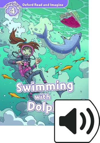 Oxford Read and Imagine 4. Swimming with Dolphins MP3 Pack