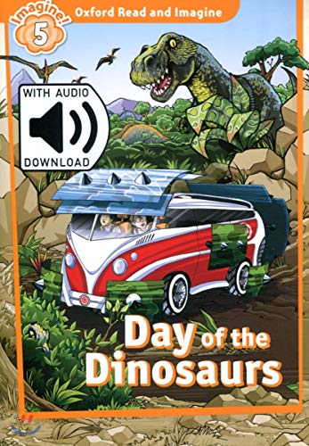Oxford Read and Imagine 5. Day of the Dinosaurs MP3 Pack von Oxford University Press