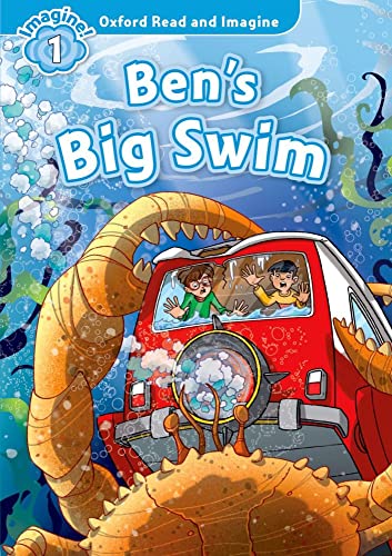 Oxford Read and Imagine: Level 1:: Ben's Big Swim