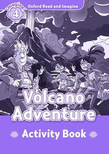 Oxford Read and Imagine: Level 4:: Volcano Adventure activity book von Oxford University Press