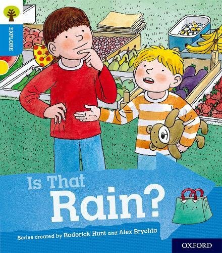 Oxford Reading Tree Explore with Biff, Chip and Kipper: Oxford Level 3: Is That Rain? von OUP Oxford