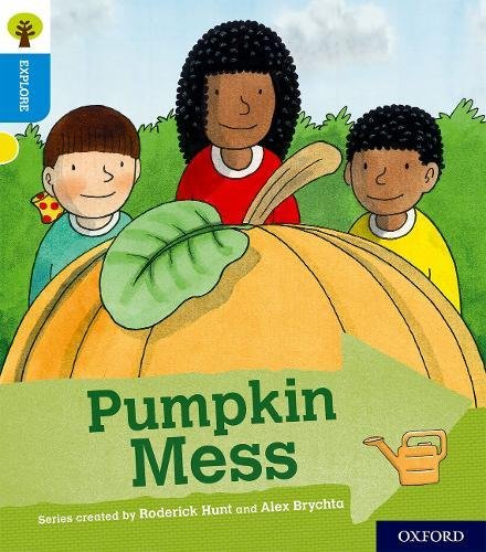 Oxford Reading Tree Explore with Biff, Chip and Kipper: Oxford Level 3: Pumpkin Mess von OUP Oxford