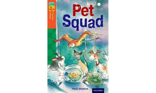 Oxford Reading Tree TreeTops Fiction: Level 13 More Pack B: Pet Squad
