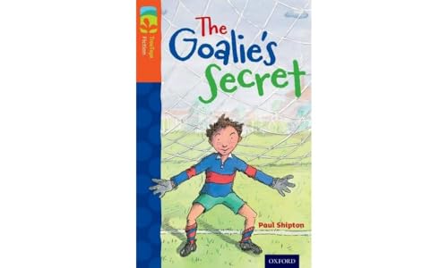 Oxford Reading Tree TreeTops Fiction: Level 13: The Goalie's Secret