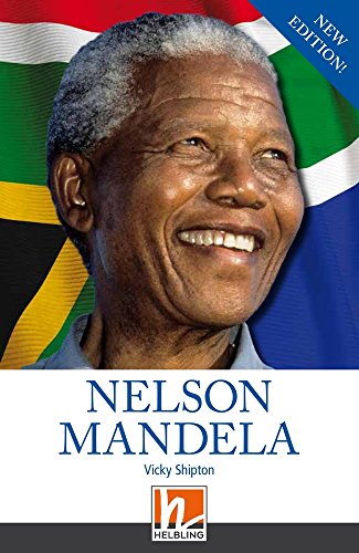 Helbling Readers People, Level 3 / Nelson Mandela + app + e-zone: Helbling Readers People/ Level 3 (A2)