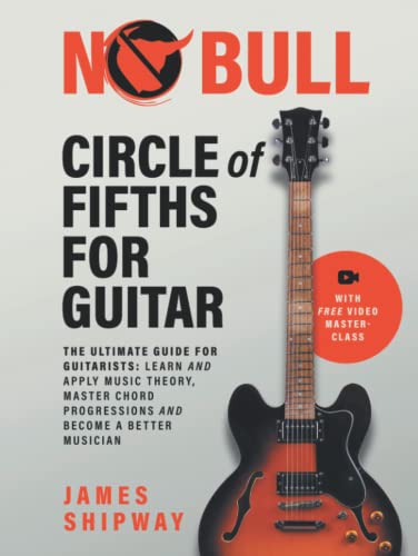 Circle of Fifths for Guitar: The Ultimate Guide for Guitarists: Learn and Apply Music Theory, Master Chord Progressions and Become a Better Musician Circle of Fifths for Guitar: The Ultimate Guide for Guitarists: Learn and Apply Music Theory, Master Chord Progressions and Become a Better Musician von Headstock Books