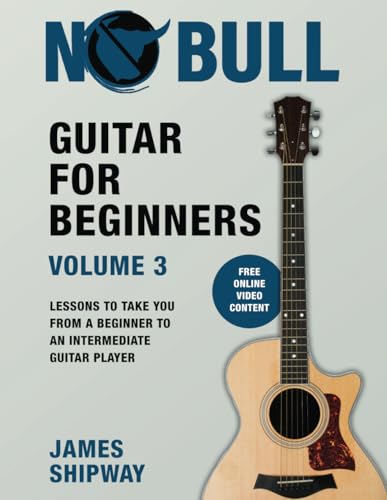 Guitar for Beginners, Volume 3: Lessons to take you from a Beginner to an Intermediate Guitar Player Guitar for Beginners, Volume 3: Lessons to take you from a Beginner to an Intermediate Guitar Player von Headstock Books