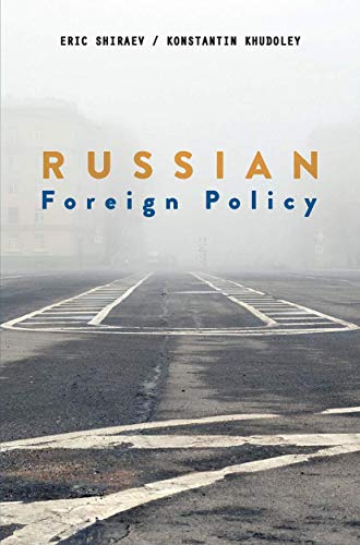 Russian Foreign Policy: The Return of Great Power Politics