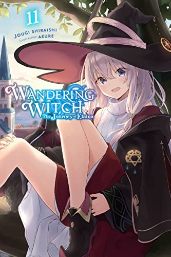 Wandering Witch: The Journey of Elaina, Vol. 11 (light novel) (WANDERING WITCH JOURNEY ELAINA LIGHT NOVEL SC) von Yen Press