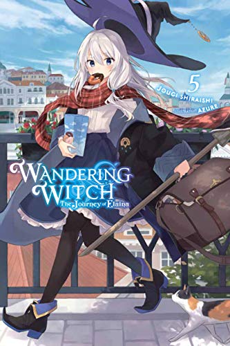 Wandering Witch: The Journey of Elaina, Vol. 5 (light novel): Volume 5 (WANDERING WITCH JOURNEY ELAINA LIGHT NOVEL SC, Band 5) von Yen Press