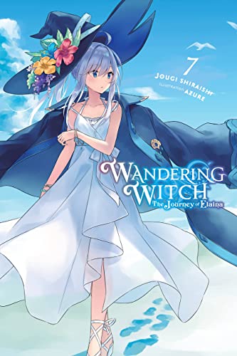 Wandering Witch: The Journey of Elaina, Vol. 7 (light novel) (WANDERING WITCH JOURNEY ELAINA LIGHT NOVEL SC) von Yen Press