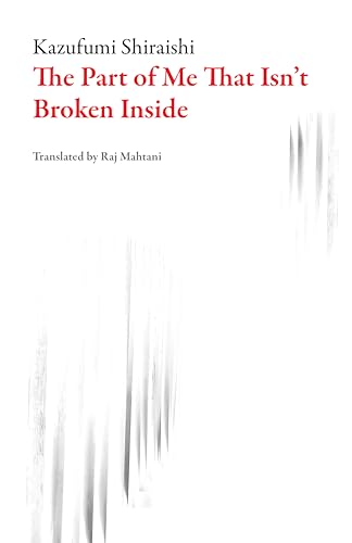 Part of Me That Isn't Broken Inside (Japanese Literature)