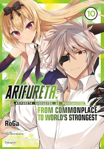 Arifureta: From Commonplace to World's Strongest (Manga) Vol. 10: From Commonplace to World's Strongest 10 von Seven Seas