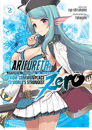 Arifureta: From Commonplace to World's Strongest ZERO (Light Novel) Vol. 2 von Seven Seas