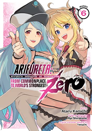 Arifureta: From Commonplace to World's Strongest ZERO (Manga) Vol. 6 von Seven Seas