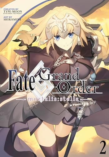 Fate/Grand Order -mortalis:stella- 2 (Manga) (Fate/Grand Order (Manga), Band 2) von Kodansha Comics