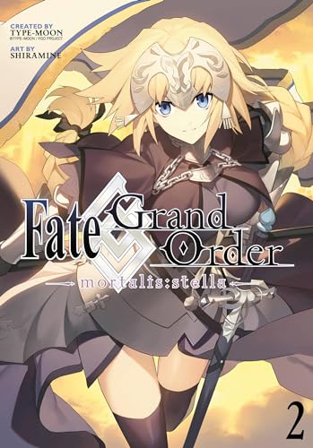Fate/Grand Order -mortalis:stella- 2 (Manga) (Fate/Grand Order (Manga), Band 2)