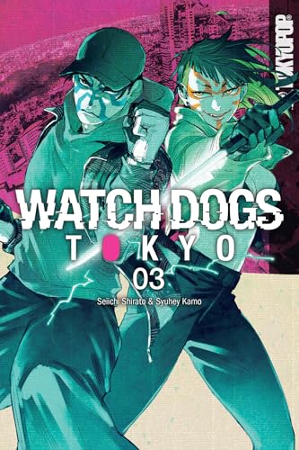 Watch Dogs Tokyo, Volume 3 (Watch Dogs, 3) von LoveLove