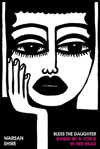 Bless the Daughter Raised by a Voice in Her Head: Shortlisted for the 2022 Felix Dennis Prize von Chatto & Windus