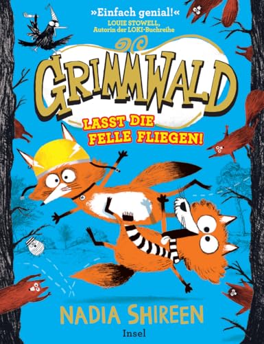 Grimmwald: Lasst die Felle fliegen! – Band 2: Das total verrückte Abenteuer geht weiter | Kinderbuch ab 7 Jahre