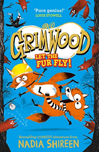 Grimwood: Let the Fur Fly!: the brand new wildly funny adventure - laugh your head off! Grimwood: Let the Fur Fly!: the brand new wildly funny adventure - laugh your head off!