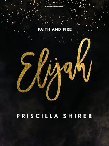 Elijah: Faith and Fire von LifeWay Press