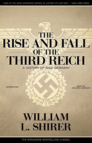 The Rise and Fall of the Third Reich: A History of Nazi Germany: A History of Nazi Germany: Library Edition