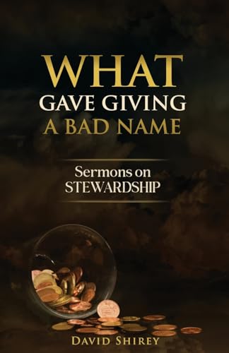 What Gave Giving a Bad Name What Gave Giving a Bad Name von CSS Publishing