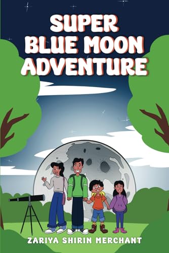 Super Blue Moon Adventure von Self Publishing