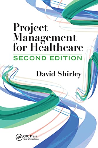Project Management for Healthcare (Esi International Project Management) von CRC Press