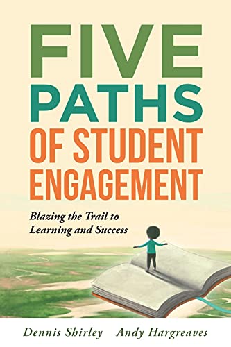 Five Paths of Student Engagement: Blazing the Trail to Learning and Success