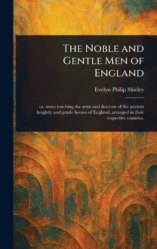 The Noble and Gentle Men of England von Anson Street Press