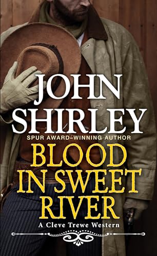 Blood in Sweet River (A Cleve Trewe Western, Band 3) von Pinnacle