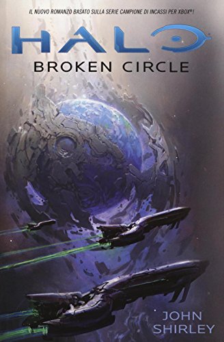 Halo. Broken Circle (Videogiochi da leggere)