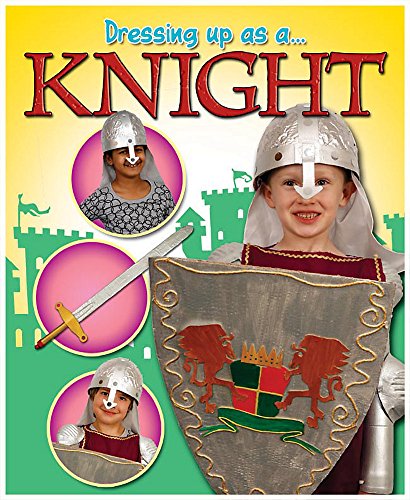 Knight (Dressing Up As a..., Band 2)
