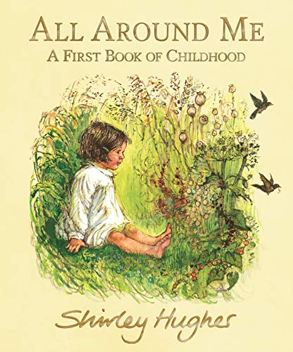 All Around Me: A First Book of Childhood von WALKER BOOKS