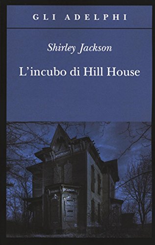 L'incubo di Hill House (Gli Adelphi) von Adelphi