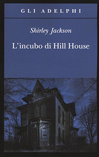 L'incubo di Hill House (Gli Adelphi)