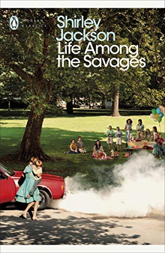 Life Among the Savages: Shirley Jackson (Penguin Modern Classics)