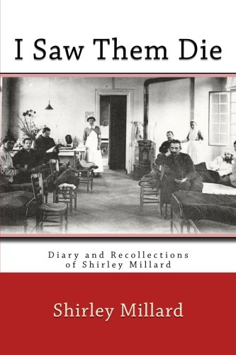 I Saw Them Die: Diary and Recollections of Shirley Millard von Quid Pro, LLC