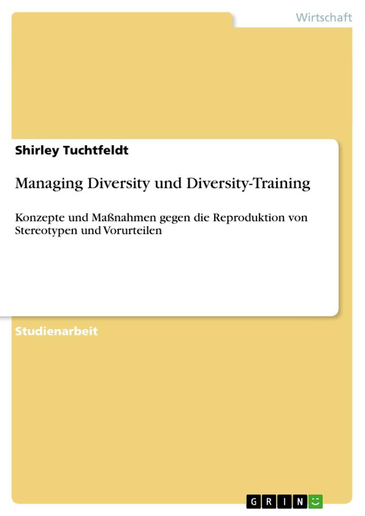 Managing Diversity und Diversity-Training von GRIN Verlag