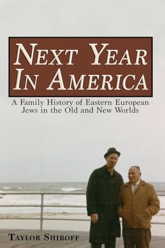 Next Year in America: A Family History of Eastern European Jews in the Old and New Worlds von Tasfil Publishing LLC
